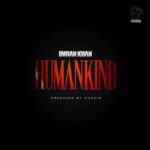 Humankind Lyrics Movie Songs Album