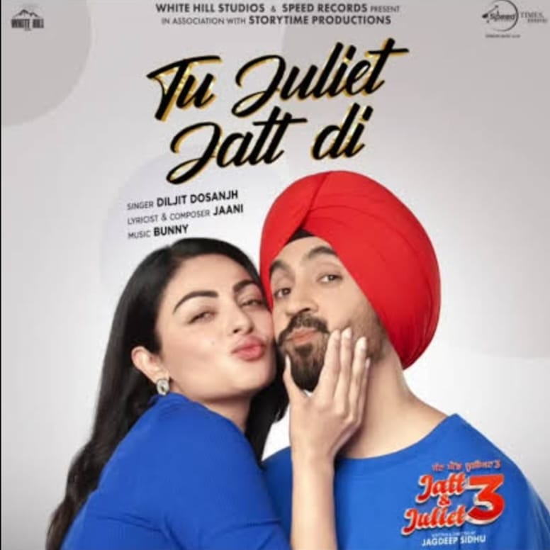 Tu Juliet Jatt Di Song Lyrics – Diljit Dosanjh | Jatt & Juliet 3 Punjabi Movie (2024)