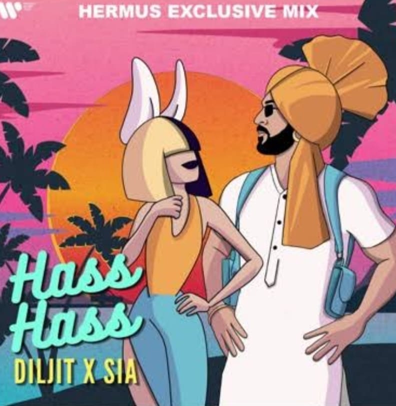 Hass Hass Lyrics - Diljit Dosanjh | Sia