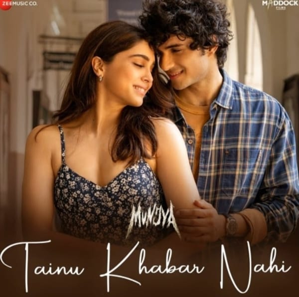 Tainu Khabar Nahi Song Lyrics – Munjya Movie (2024)