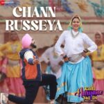 Chann Russeya Song Lyrics - Kudi Haryane Val Di Movie (2024)