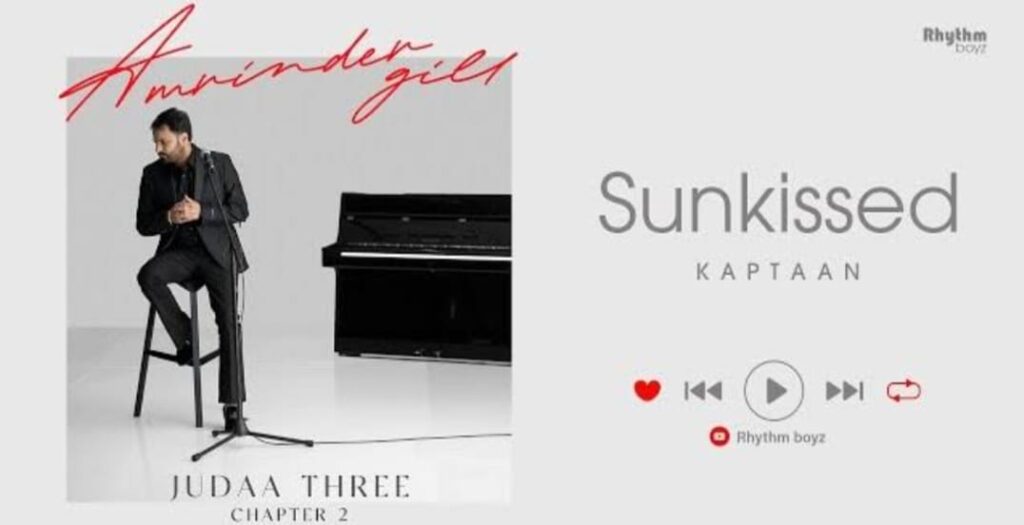 Sunkissed Song Lyrics - Amrinder Gill | Judaa 3 (2024)