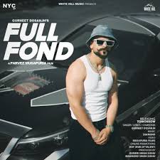 Full Fond Song Lyrics - Gurneet Dosanjh | Punjabi Song (2024)