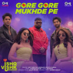 Gore Gore Mukhde Pe Song Lyrics - Ishq Vishk Rebound (2024)