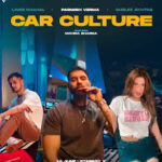 Car Culture Song Lyrics - Parmish Verma | Laddi Chahal | Gurlez Akhtar | Punjabi Song (2024)