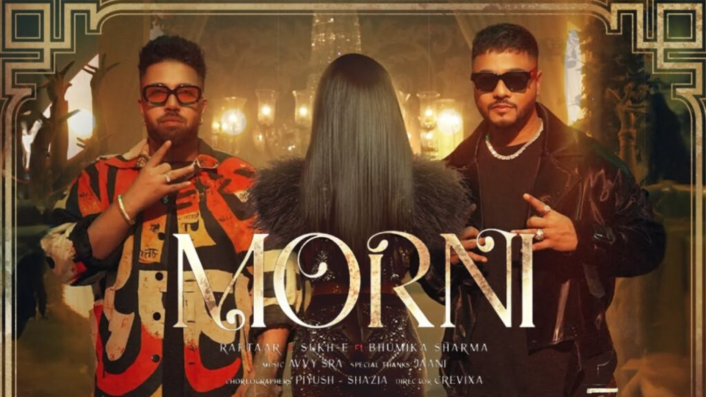 Morni Song Lyrics - Raftaar | Sukh-E | Bhumika Sharm | Hindi Song (2024)