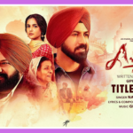 Ardaas Sarbat De Bhale Di Title Track Song Lyrics - Ardaas Sarbat De Bhale Di | Movie (2024)