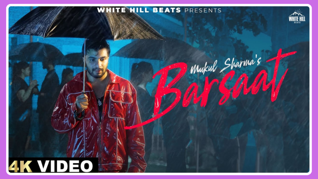 Barsaat Song Lyrics - Mukul Sharma | Hindi Song (2024)