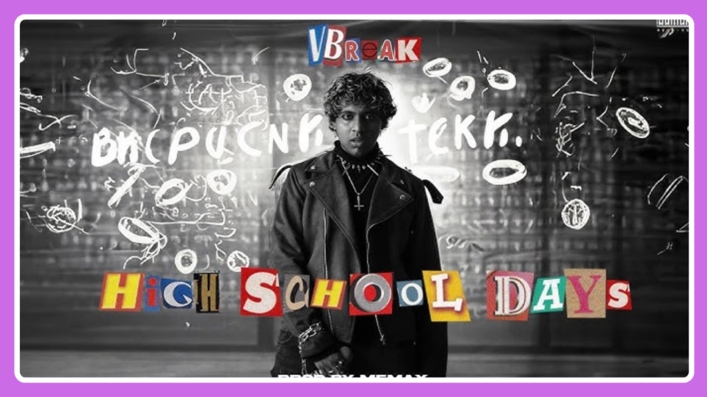 High School Days Song Lyrics - VBreak | English Song (2024)