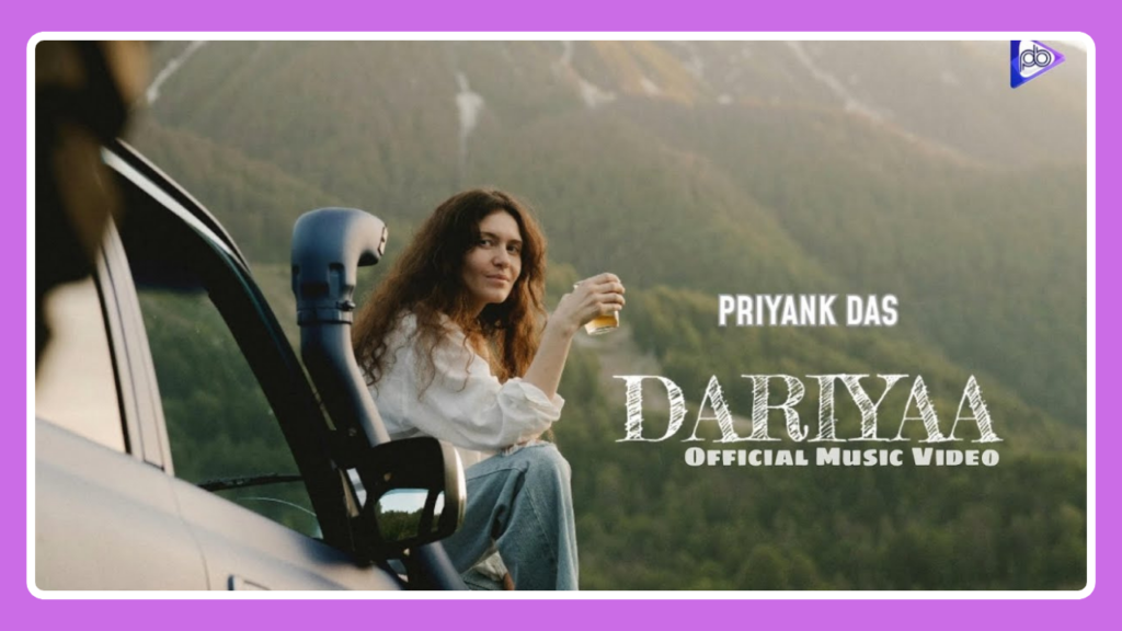 Dariyaa Song Lyrics – Priyank Das | Hindi Song (2024)