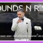 Rounds N Ring Song Lyrics - Yo Yo Honey Singh, Navaan Sandhu & Bonafide | Glory (2024)