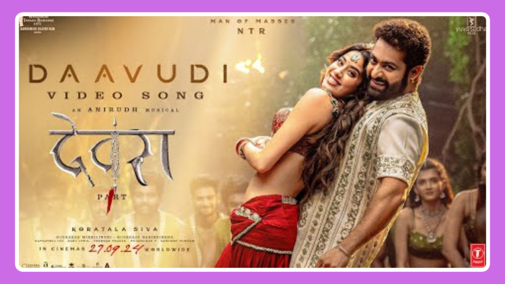 Daavudi Song Lyrics - Devara Part – 1 | Movie (2024)