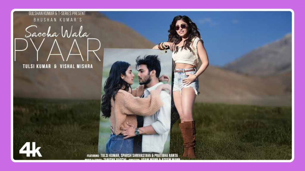 Saccha Wala Pyaar Song Lyrics - Tulsi Kumar & Vishal Mishra | Hindi Song (2024)