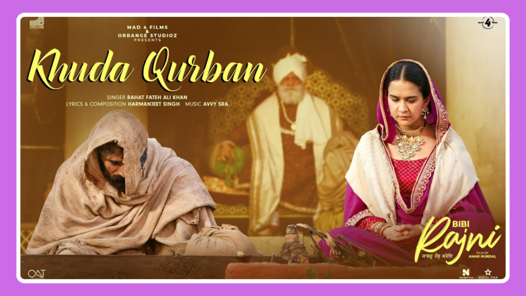 Khuda Qurban Song Lyrics - Rahat Fateh Ali Khan | Bibi Rajni (2024)