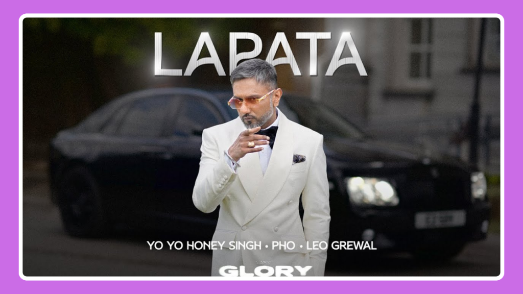 Lapata Song Lyrics - Yo Yo Honey Singh & Pho | Glory (2024)