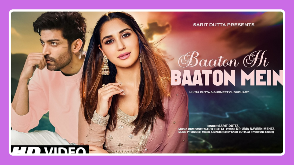 Baaton Hi Baaton Mein Song Lyrics - Sarit Dutta | Hindi Song (2024)