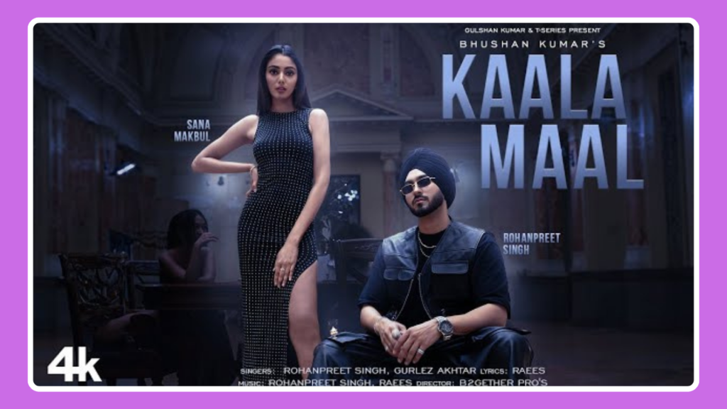 Kaala Maal Song Lyrics - Gurlej Akhtar & Rohanpreet Singh | Punjabi Song (2024)