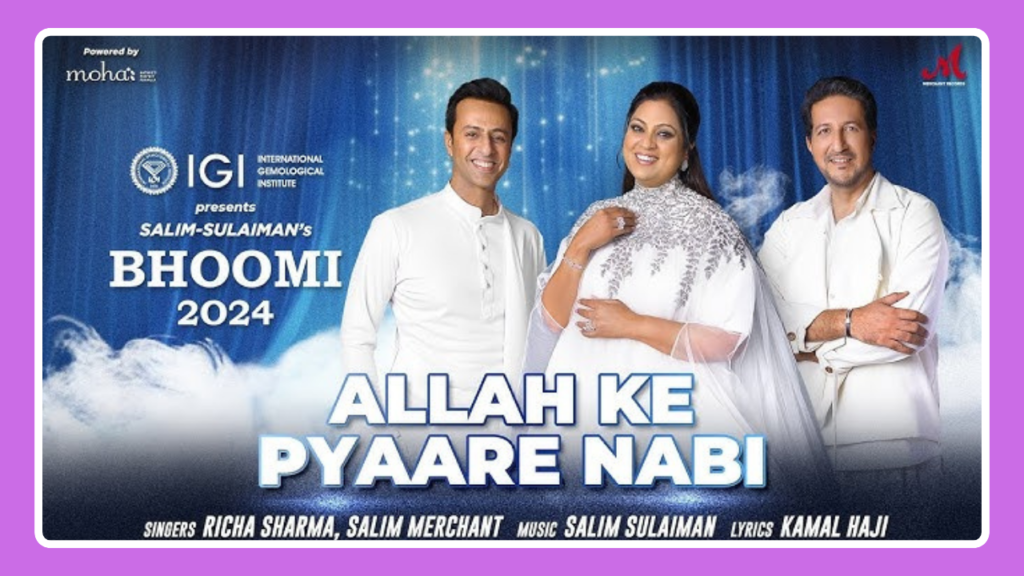 Allah Ke Pyaare Nabi Song Lyrics - Richa Sharma & Salim Merchant | Bhoomi (2024)