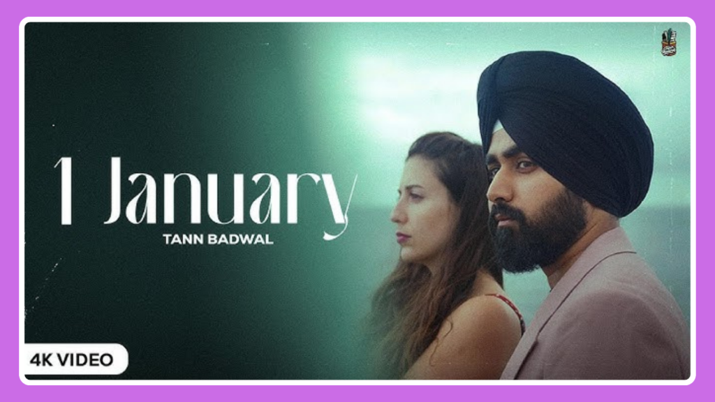 1 January Song Lyrics - Tann Badwal | Punjabi Song (2024)