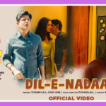 Dil E Nadaan Song Lyrics - Jo Tera Hai Woh Mera Hai | Movie (2024)