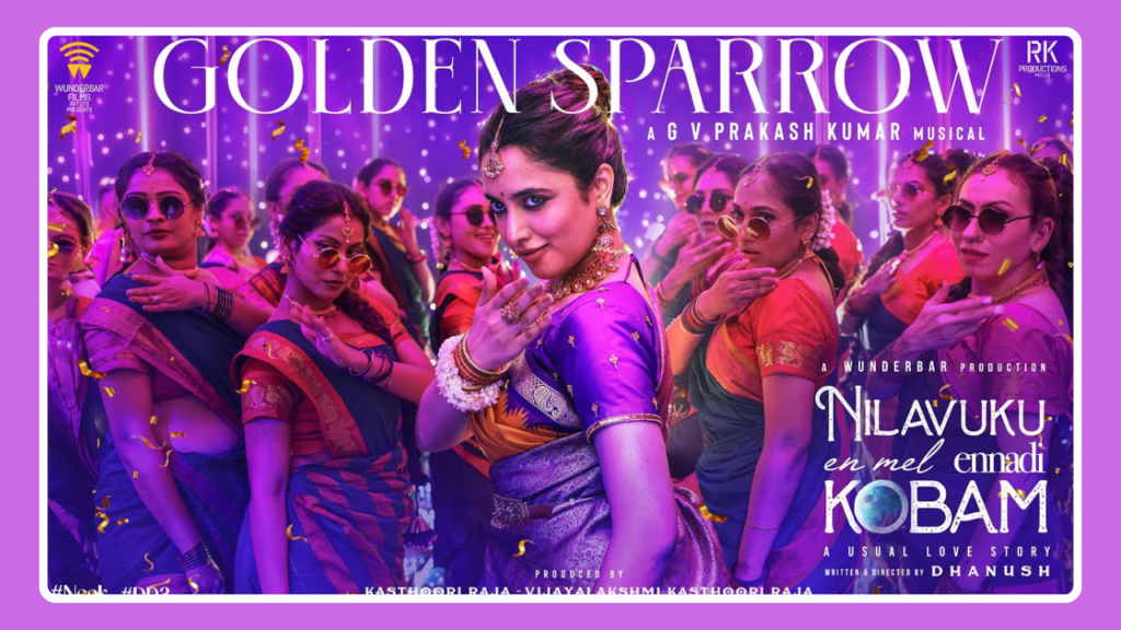 Golden Sparrow Song Lyrics – Nilavuku En Mel Ennadi Kobam | Tamil movie (2024)