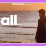 Call Song Lyrics - Khan Bhaini | Punjabi Song (2024)