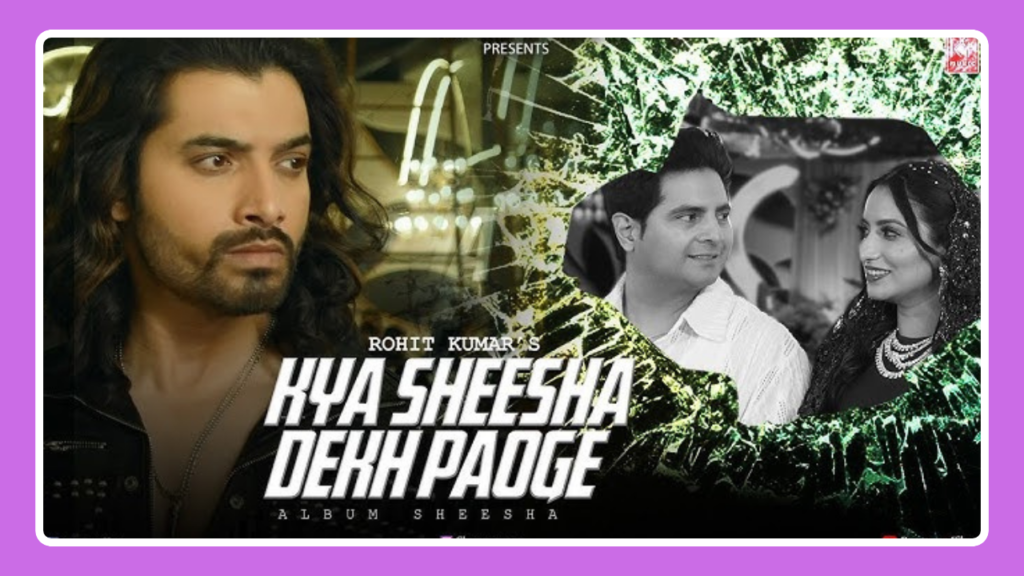 Kya Sheesha Dekh Paoge Song Lyrics – Nakash Aziz & Sushmita Yadav | Sheesha (2024)