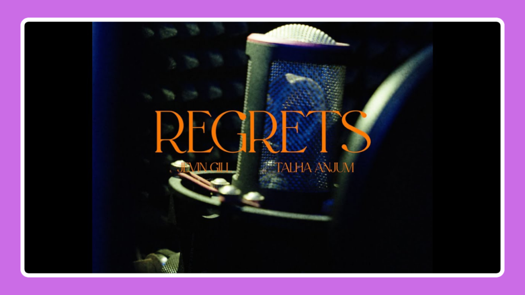 Regrets Song Lyrics - Jevin Gill & Talha Anjum | Punjabi Song (2024)