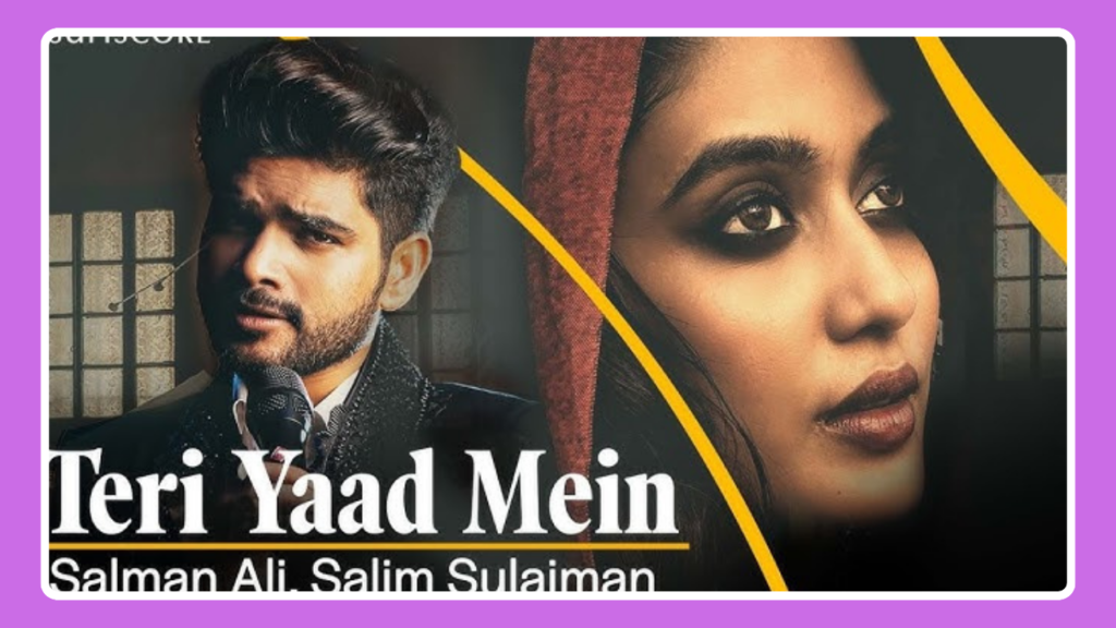 Teri Yaad Mein Song Lyrics - Salman Ali | Hindi Song (2024)