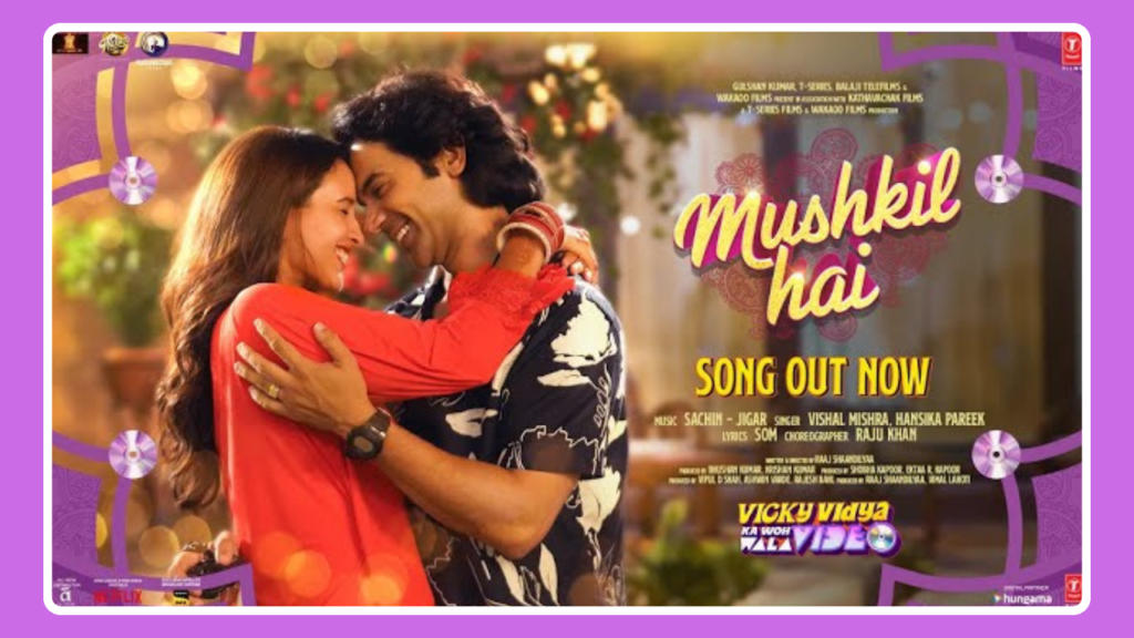 Mushkil Hai Song Lyrics - Vicky Vidya Ka Woh Wala Video | Movie (2024)