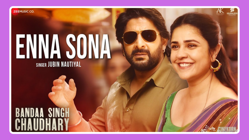 Enna Sona Song Lyrics - Bandaa Singh Chaudhary | Movie (2024)