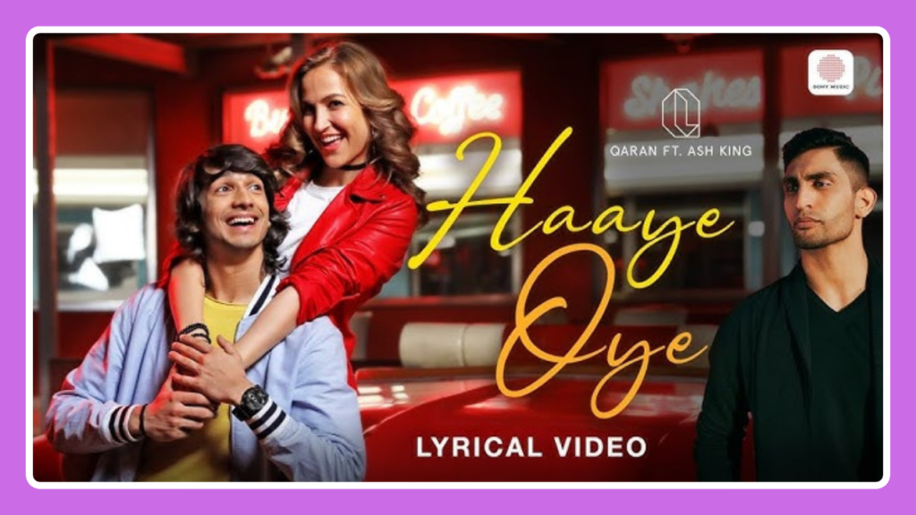 Haaye Oye Song Lyrics – Ash King & Qaran | Hindi Song (2024)