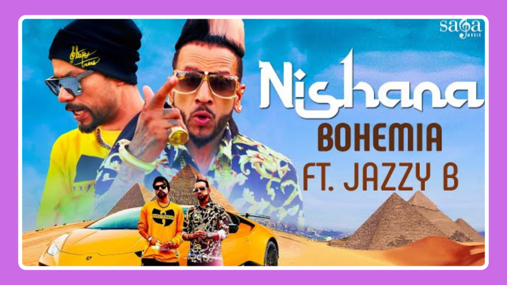 Nishana Song Lyrics – Bohemia & Jazzy B | Punjabi Song (2024)