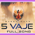 5 Vaje Song Lyrics - Babbu Maan | Punjabi Song (2024)