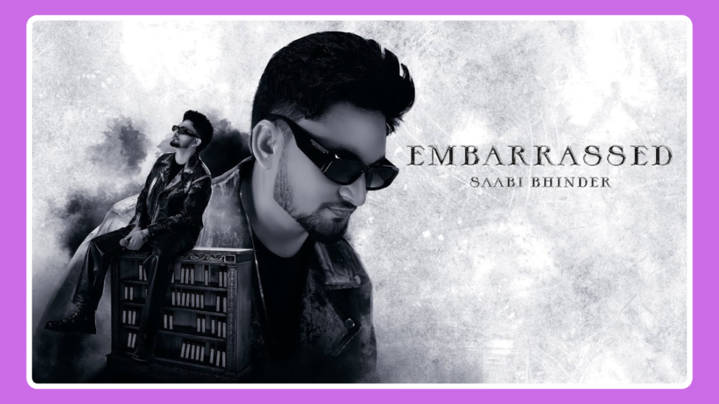 Embarrassed Song Lyrics - Saabi Bhinder | Experimento (2024)