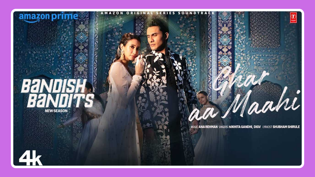 Ghar Aa Maahi Song Lyrics - Nikhita Gandhi & digV | Bandish Bandits S2 ...