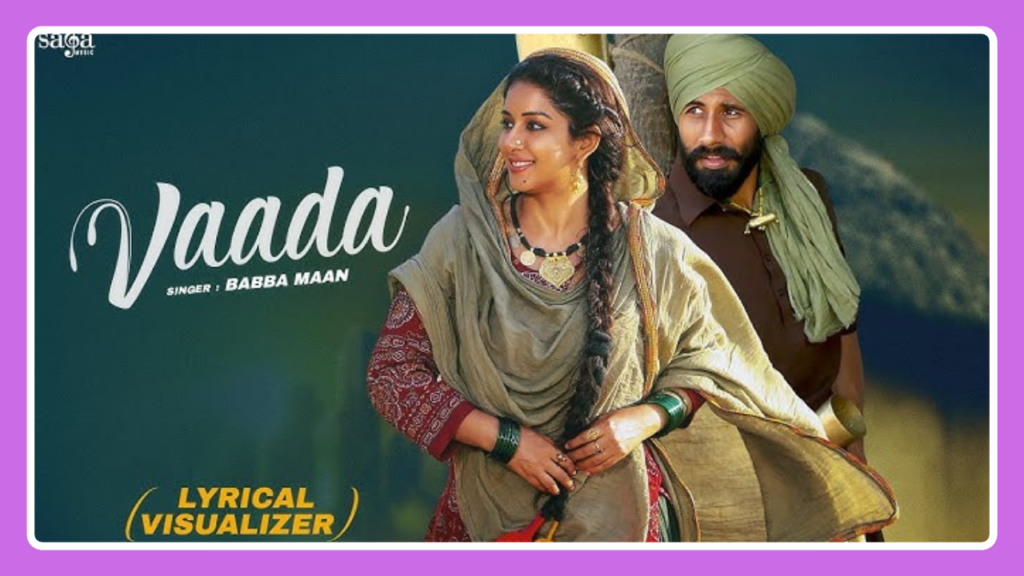 Vaada Song Lyrics - Babbu Maan & Simar Sethi | Punjabi Song (2024)