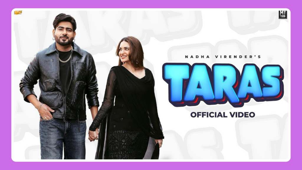 Taras Song Lyrics - Nadha Virender & Gurlez Akhtar | Punjabi Song (2024)