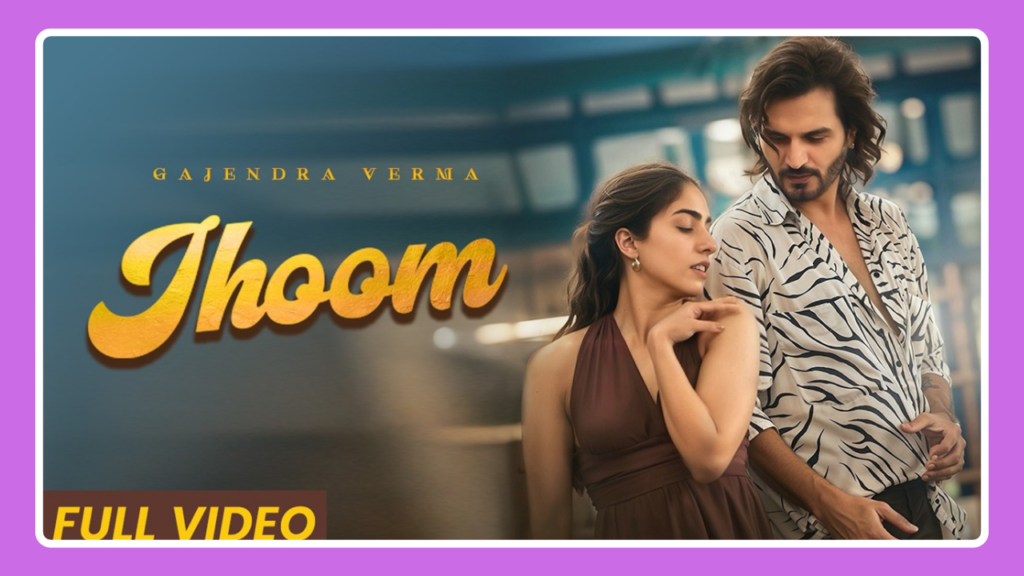 Jhoom Song Lyrics - Gajendra Verma | Good Vibes Only (2024)