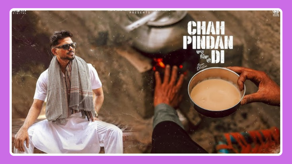 Chah Pindan Di Song Lyrics - Arjan Dhillon | Punjabi Song (2024)