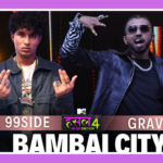 Bambai City Song Lyrics - 99side & Gravity | MTV Hustle 4