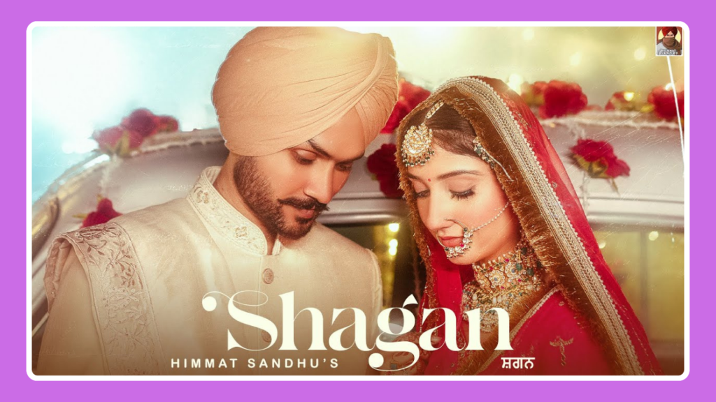 Shagan Song Lyrics - Himmat Sandhu | Punjabi Song (2024)