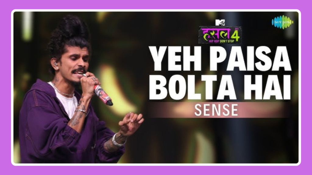 Yeh Paisa Bolta Hai Song Lyrics - Sense | MTV Hustle 4