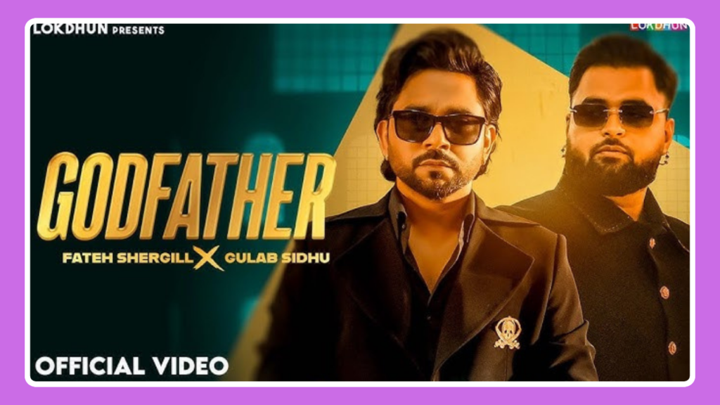 Godfather Song Lyrics - Fateh Shergill & Gulab Sidhu | Punjabi Song (2025)