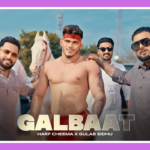 Galbaat Song Lyrics - Gulab Sidhu & Harf Cheema | Punjabi Song (2025)