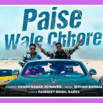 Paise Wale Chhore Song Lyrics - Vansh Nagar & Rj Naved | Hindi Song (2025)