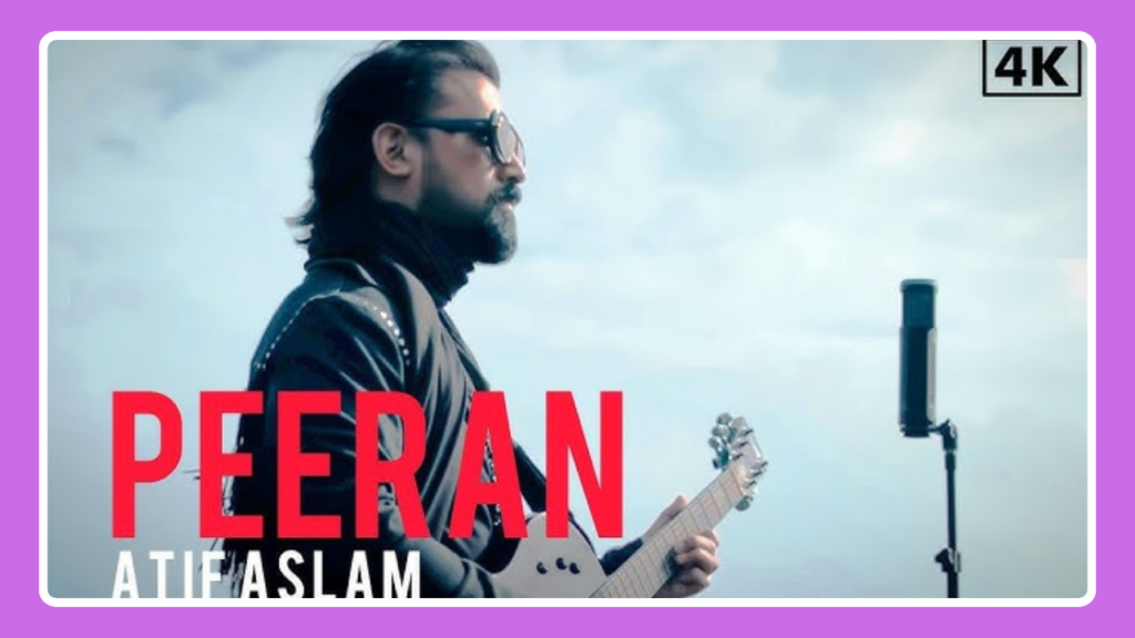 Peeran Song Lyrics – Atif Aslam | Hindi Song (2025)