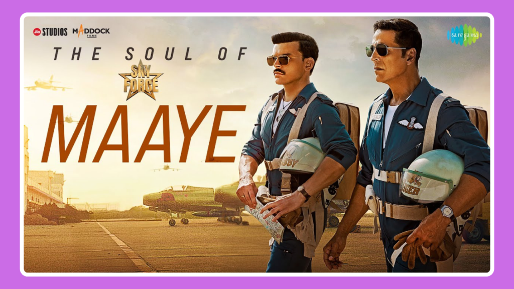 Maaye Song Lyrics - B Praak ft Akshay Kumar | Sky Force (2025)