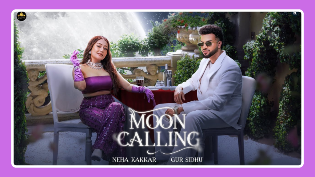 Moon Calling Song Lyrics - Neha Kakkar & Gur Sidhu | Punjabi Song (2025)