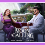 Moon Calling Song Lyrics - Neha Kakkar & Gur Sidhu | Punjabi Song (2025)